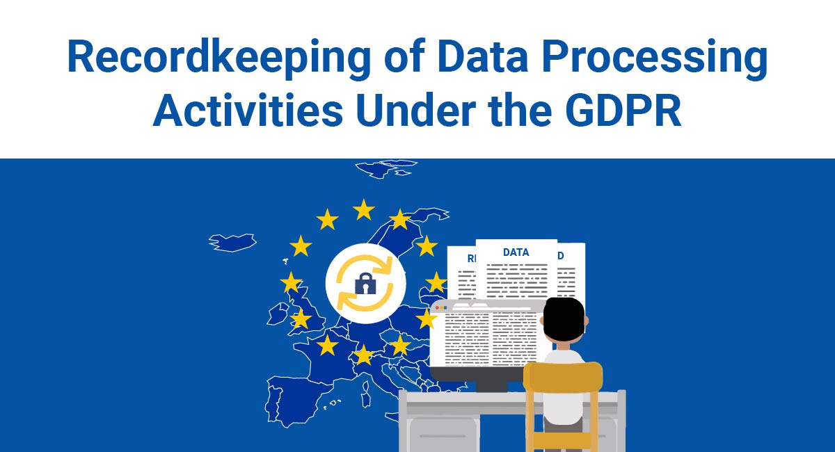 gdpr-recordkeeping-of-data-processing-activities-termsfeed