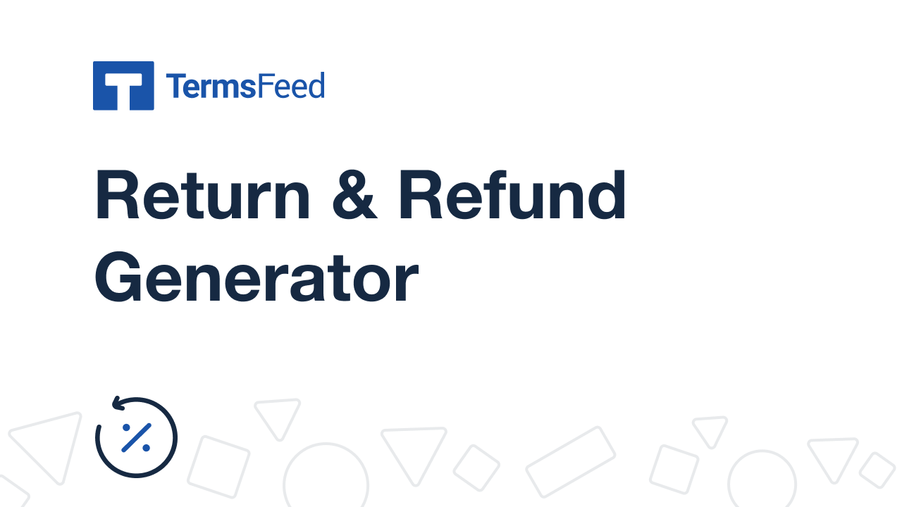 https://www.termsfeed.com/public/images/meta-og-image-return-refund-policy-generator.png