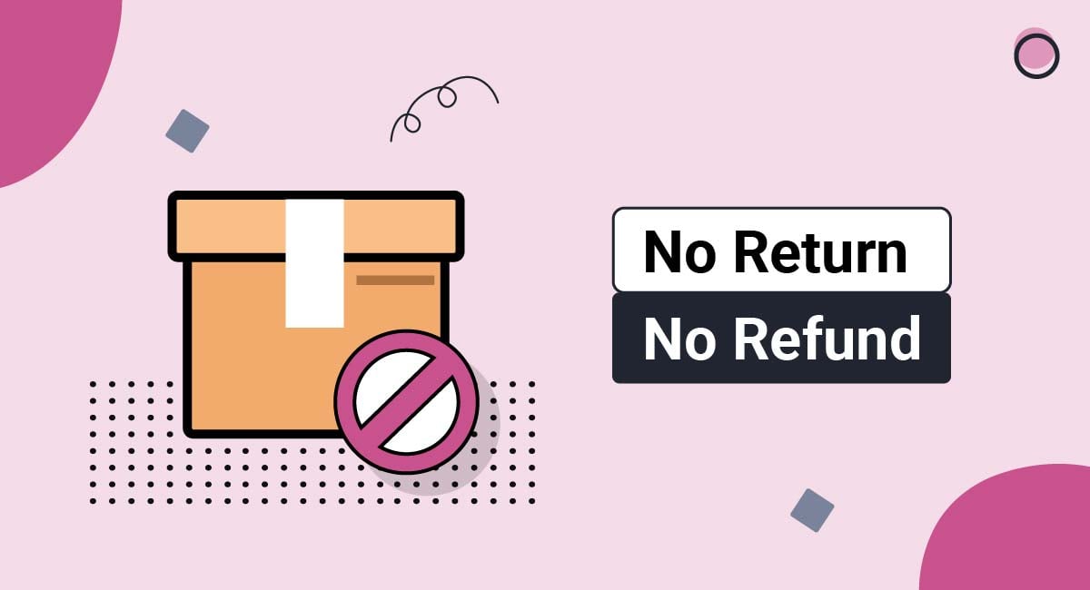 No Return, No Refund Policy - TermsFeed
