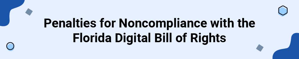 Penalties for Noncompliance with the Florida Digital Bill of Rights