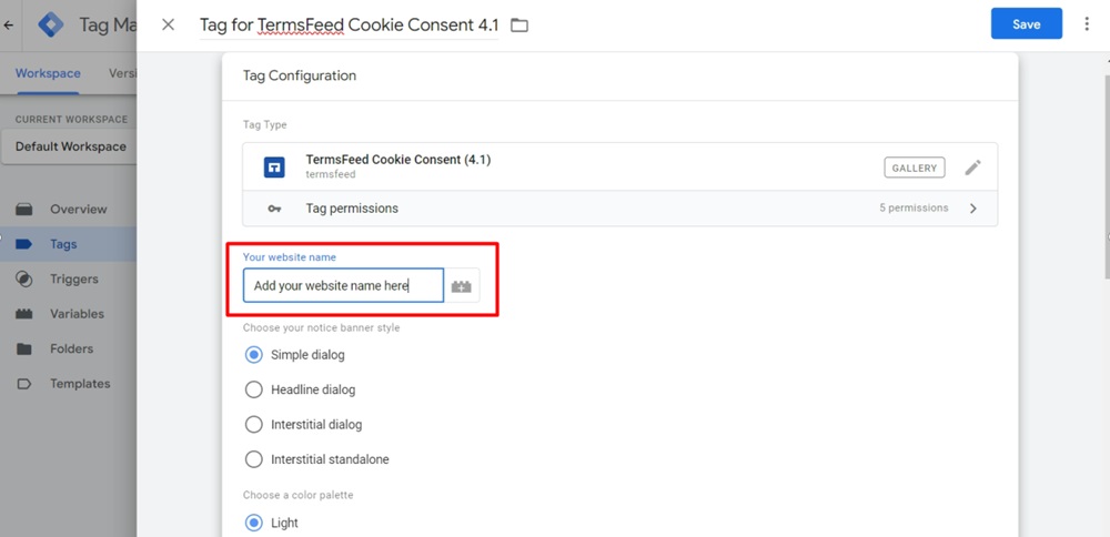 Tag Manager - Ecommerce Legal - Dashboard - Tags - Custom tag type TermsFeed Cookie Consent added - Add website name highlighted