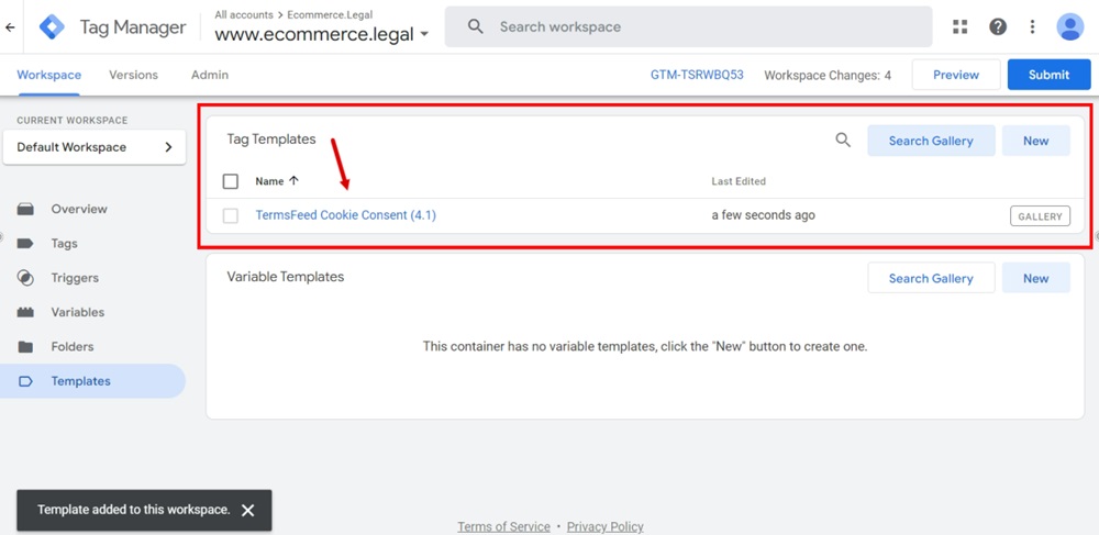 Tag Manager - Ecommerce Legal - Dashboard - Template - Tag - TermsFeed Cookie Consent - Added