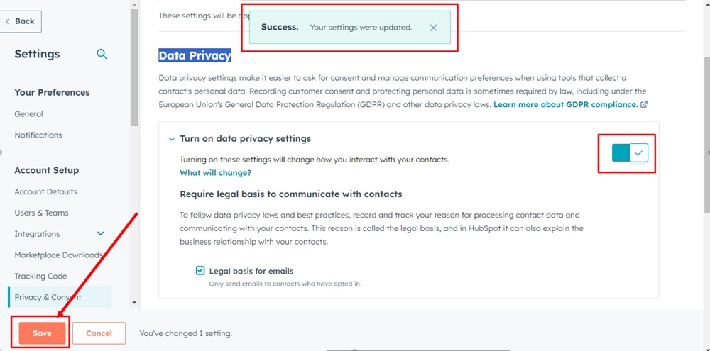 TermsFeed HubSpot - Settings - Account Setup - Privacy and Consent - Data Privacy tab - Turn ON settings - Save