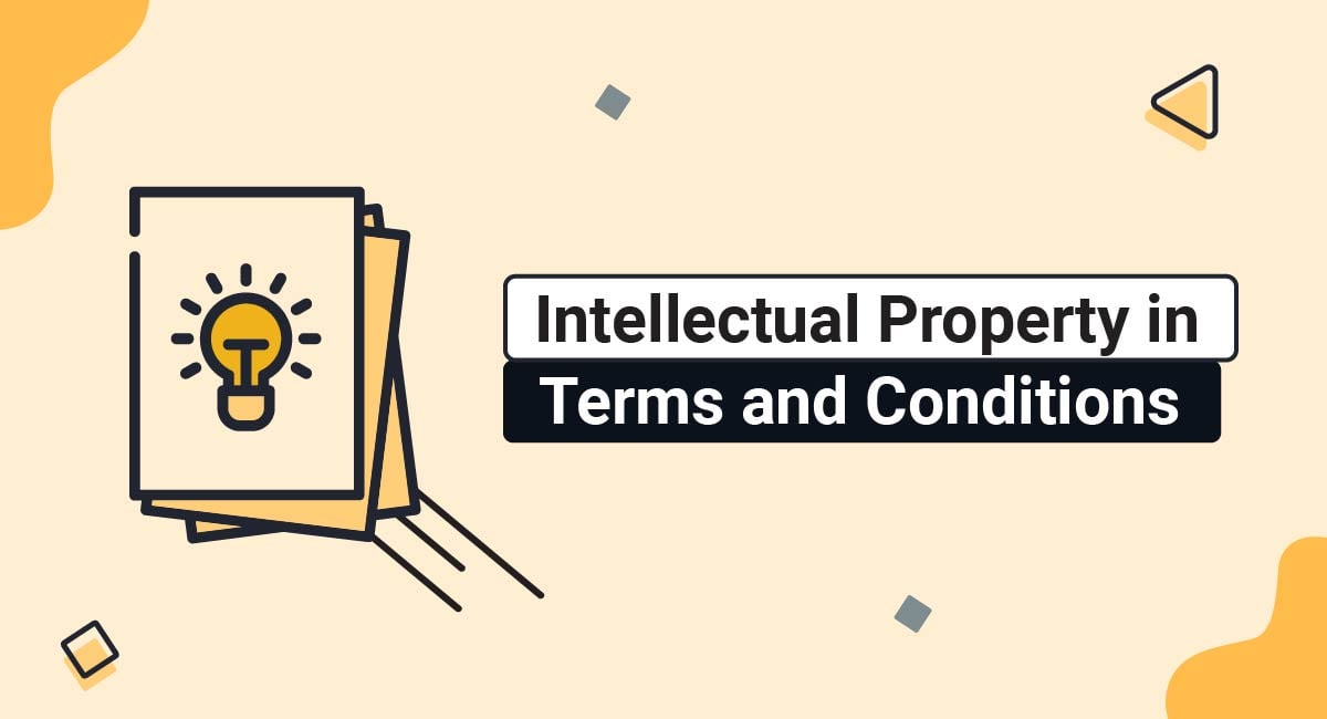 Intellectual Property in Terms and Conditions