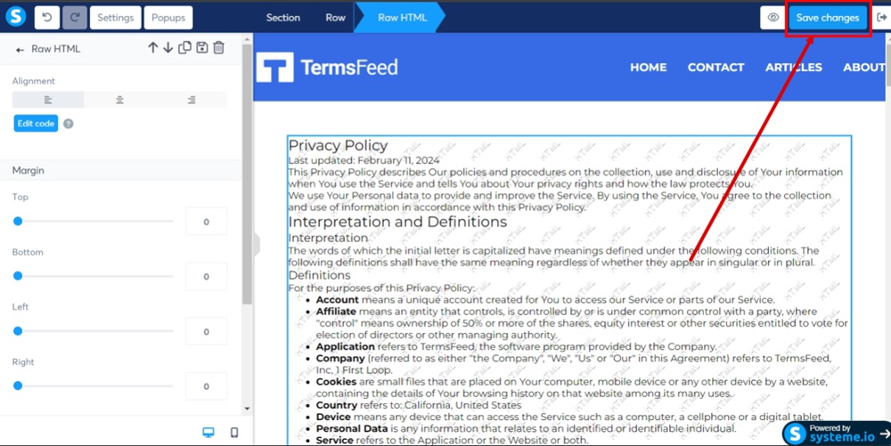 TermsFeed Systeme - Privacy Policy page editor - Elements - Drag and drop Raw HTML - open settings - Edit code - HTML - pasted- Saved - Save changes