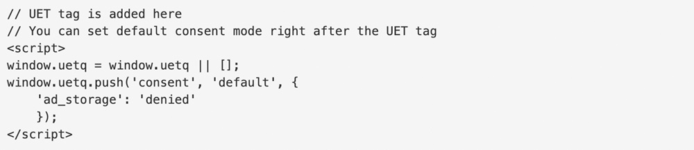 Microsoft Advertising: Setting up UET for consent mode help - Example code