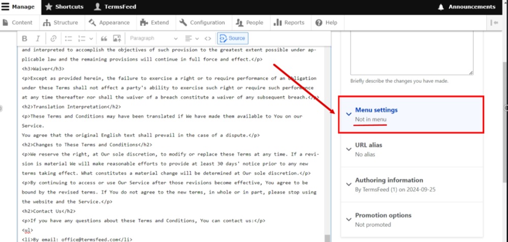 TermsFeed Drupal - Content - Basic page - Terms and Conditions - Body editor - Source - Pasted the HTML code - Menu settings - Not in menu