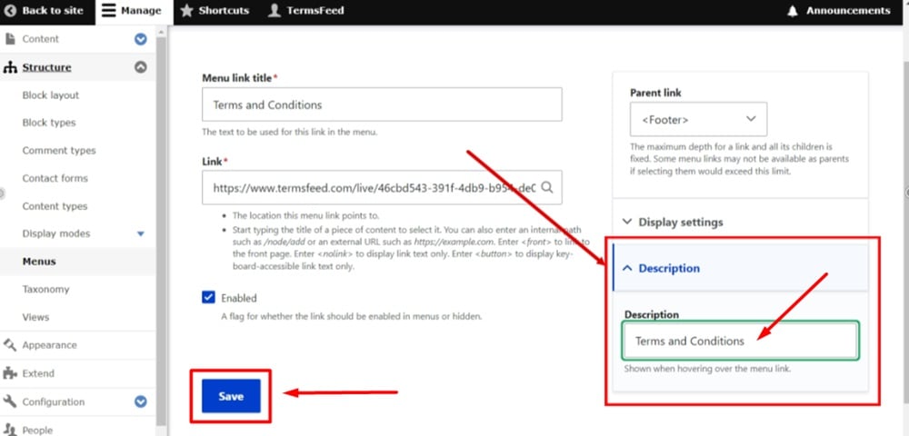 TermsFeed Drupal - Manage - Structure - Menus - Footer -  Edit menu - Add link - Terms and Conditions link added - Description added - Save