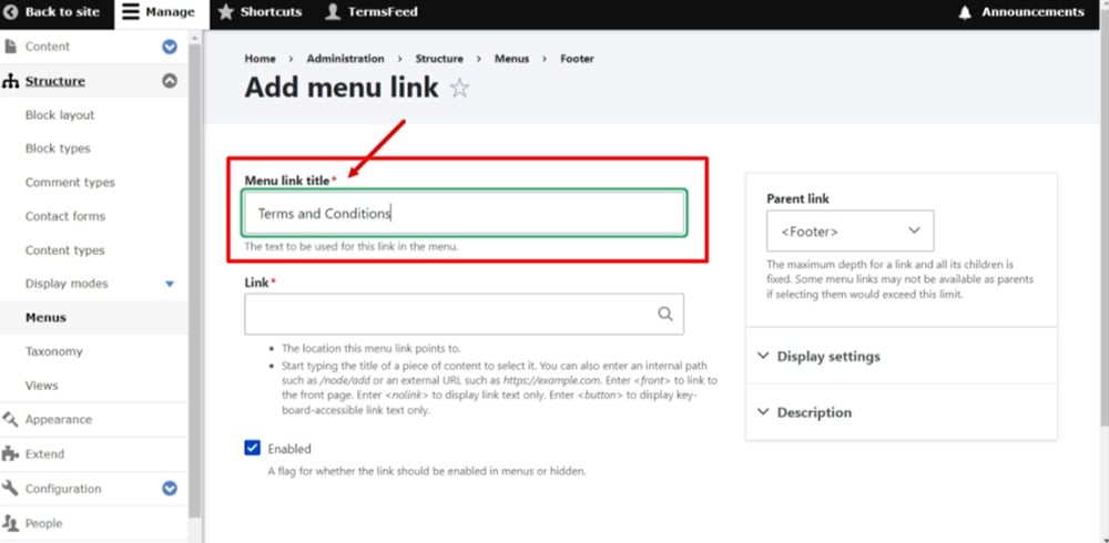 TermsFeed Drupal - Manage - Structure - Menus - Footer -  Edit menu - Add link - Terms and Conditions added in Menu link title field